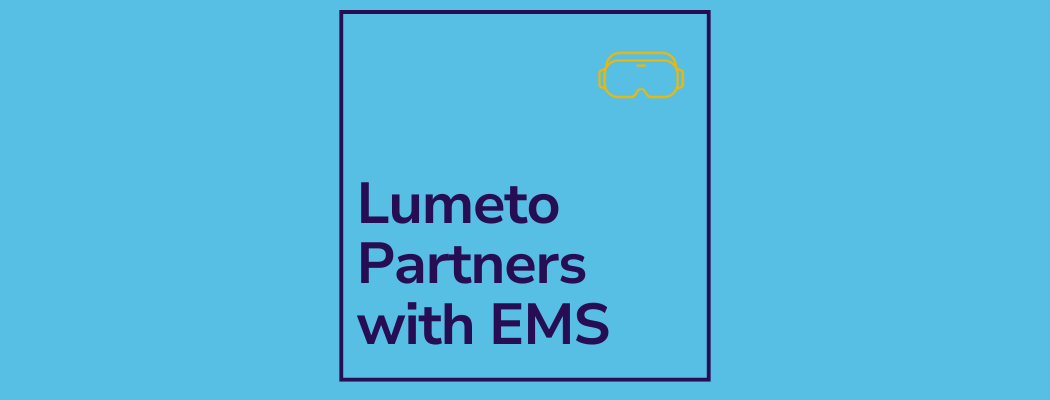 Lumeto Partners with EMS to Expand Access to InvolveXR Healthcare Training