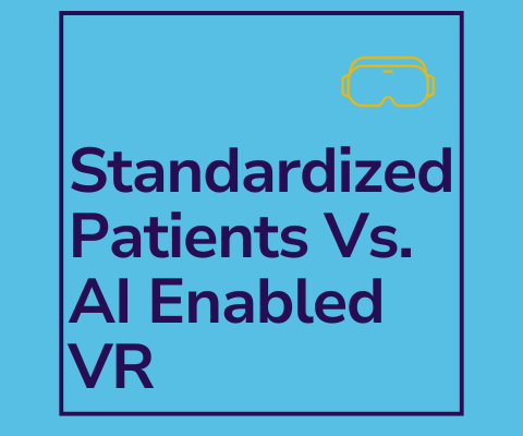 What Happens When You Compare Standardized Patients to AI-Driven VR Simulation?