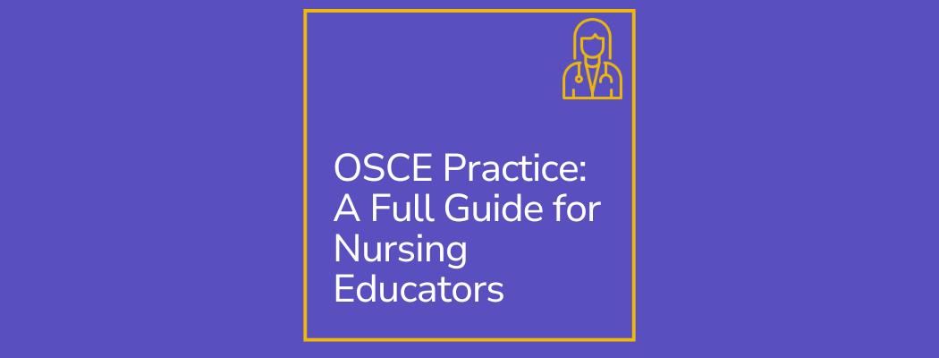 OSCE Practice: A Full Guide for Nursing Educators OSCE Practice: A Full Guide for Nursing Educators