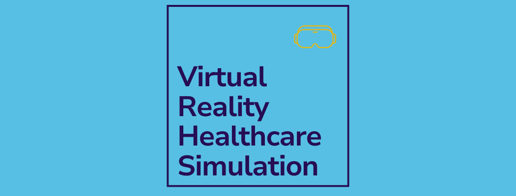 Virtual Reality Healthcare Simulation for Medical Education